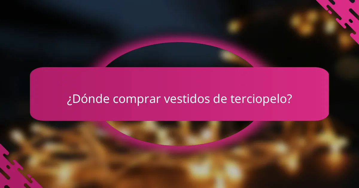 ¿Dónde comprar vestidos de terciopelo?